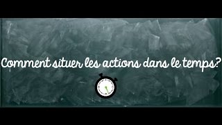 Passé, présent et futur - Classe inversée : Primaire 4