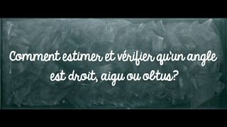 Angles droits, aigus, obtus - Classe inversée : Primaire 4