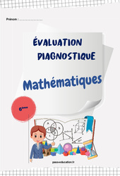 Mathématiques - Examen Evaluation diagnostique début d'année : Primaire 6 - PDF à imprimer