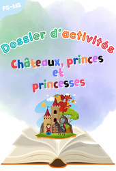 Châteaux, princes et princesses - Fichier d'activités : Maternelle 1 - PDF à imprimer