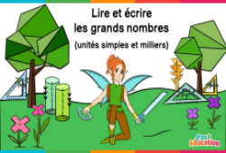 Lire et écrire les grands nombres - Vidéo La Fée des Maths : Primaire 3, 4, 5