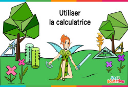 Utiliser la calculatrice - Vidéo La Fée des Maths : Primaire 3, 4, 5