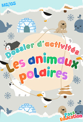Les animaux polaires - Dossier d'activités : Maternelle 1, 2 - PDF à imprimer
