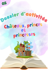 Châteaux, princes et princesses - Fichier d'activités : Maternelle 2 - PDF à imprimer