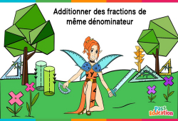 Additionner des fractions de même dénominateur - Vidéo La Fée des Maths : Primaire 3, 4, 5