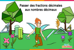 Passer des fractions décimales aux nombres décimaux - Vidéo La Fée des Maths : Primaire 3, 4, 5
