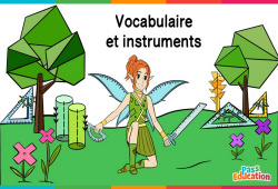 Vocabulaire et instruments - Vidéo La Fée des Maths : Primaire 4, 5, 6
