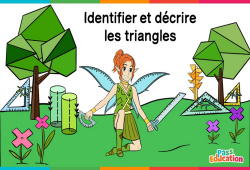 Identifier et décrire les triangles - Vidéo La Fée des Maths : Primaire 3, 4, 5, 6
