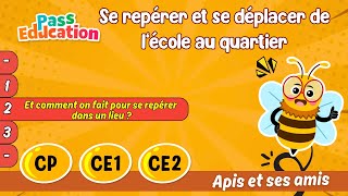 Et comment on fait pour se repérer dans un lieu ? - Vidéo pédagogique - Apis & ses amis : Primaire 1, 2, 3