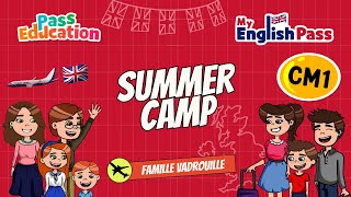 A Summer Camp - Apprendre l'anglais Vidéo pédagogique - The Vadrouille Family - My English Pass : Primaire 4