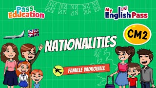 Nationalities - Apprendre l’anglais Vidéo pédagogique - The Vadrouille Family - My English Pass : Primaire 5