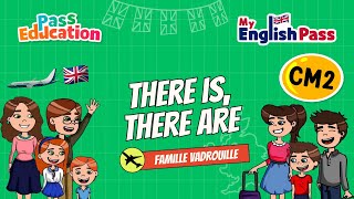 There is, There are - Apprendre l’anglais Vidéo pédagogique - The Vadrouille Family - My English Pass : Primaire 5