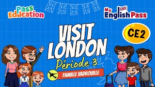 Visit London - Apprendre l’anglais Vidéo pédagogique - The Vadrouille Family - My English Pass : Primaire 3