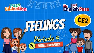 Feelings - Apprendre l’anglais Vidéo pédagogique - The Vadrouille Family - My English Pass : Primaire 3