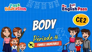 Body - Apprendre l’anglais Vidéo pédagogique - The Vadrouille Family - My English Pass : Primaire 3