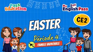 Easter - Apprendre l’anglais Vidéo pédagogique - The Vadrouille Family - My English Pass : Primaire 3