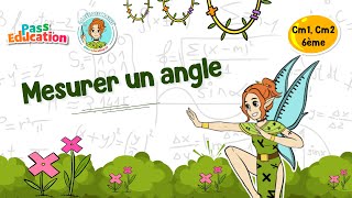 Mesurer un angle - Vidéo pédagogique - La Fée des Maths : Primaire 4, 5, 6