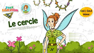 Le cercle - Vidéo pédagogique - La Fée des Maths : Primaire 4, 5, 6