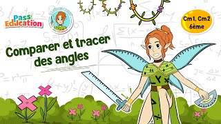 Comparer et tracer des angles - Vidéo pédagogique - La Fée des Maths : Primaire 4, 5, 6