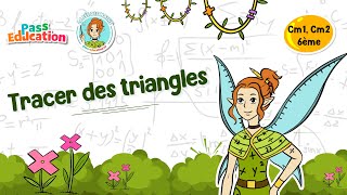 Tracer des triangles - Vidéo pédagogique - La Fée des Maths : Primaire 4, 5, 6
