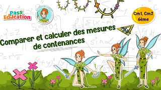 Comparer et calculer des mesures de contenances - Vidéo pédagogique - La Fée des Maths : Primaire 4, 5, 6