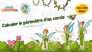 Calculer le périmètre d'un cercle - Vidéo pédagogique - La Fée des Maths : Primaire 4, 5, 6