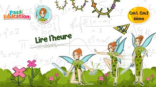 Lire l'heure - Vidéo pédagogique - La Fée des Maths : Primaire 4, 5, 6