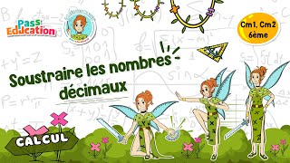 Soustraire les nombres décimaux - Vidéo pédagogique - La Fée des Maths : Primaire 6
