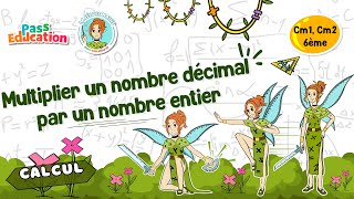 Multiplier un nombre décimal par un nombre entier - Vidéo pédagogique - La Fée des Maths : Primaire 6
