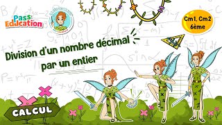 Division d'un nombre décimal par un entier - Vidéo pédagogique - La Fée des Maths : Primaire 6