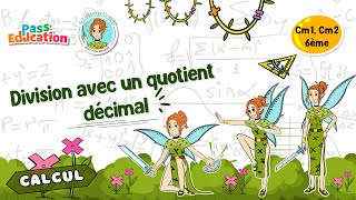 Division avec un quotient décimal - Vidéo pédagogique - La Fée des Maths : Primaire 6