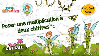Poser une multiplication à 2 chiffres - Vidéo pédagogique - La Fée des Maths : Primaire 4, 5