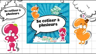 Se cotiser à plusieurs - Sans confusion : Primaire 3, 4, 5, 6, Secondaire 1, 2, 3