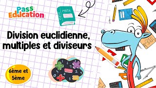 Division euclidienne, multiples et diviseurs - Vidéo pédagogique : Primaire 6, Secondaire 1