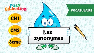 Les synonymes - Vidéo pédagogique : Primaire 4, 5, 6