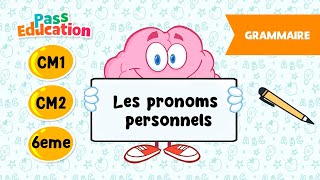 Les pronoms personnels - Vidéo pédagogique -  : Primaire 4, 5, 6