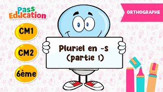 Pluriel en - s (partie 1) - Le pluriel des noms - Vidéo pédagogique : Primaire 4, 5, 6