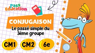 Le passé simple des verbes du  groupe - Vidéo pédagogique : Primaire 4, 5, 6