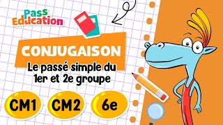 Le passé simple du 1er e groupe - Vidéo pédagogique : Primaire 4, 5, 6