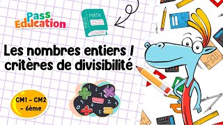 Les nombres entiers / critères de divisibilité - Vidéo pédagogique : Primaire 4, 5, 6
