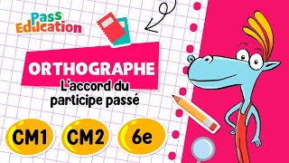 L’accord du participe passé - Vidéo pédagogique : Primaire 4, 5, 6