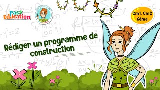 Rédiger un programme de construction - Vidéo pédagogique - La Fée des Maths : Primaire 4, 5, 6