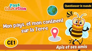 Mon pays, et mon continent sur la Terre - Vidéo pédagogique - Apis & ses amis : Primaire 2