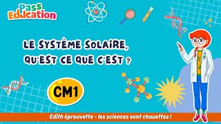 Le système solaire, qu’est ce que c’est&nbsp;? - Vidéo - Edith Eprouvette : Primaire 4