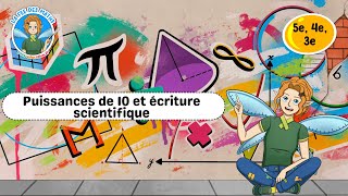 Puissances de 10 et écriture scientifique - Vidéo pédagogique - La Fée des Maths : Secondaire 3