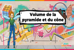 Volume de la pyramide et du cône - Vidéo - La Fée des Maths : Secondaire 1, 2, 3