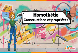 Constructions & propriétés (Homothétie) - Vidéo - La Fée des Maths : Secondaire 3
