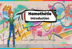Introduction (Homothétie) - Vidéo pédagogique - La Fée des Maths : Secondaire 3