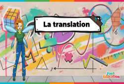 La translation - Vidéo pédagogique - La Fée des Maths : Secondaire 1, 2, 3