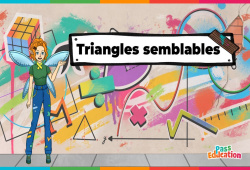 Triangles semblables - Vidéo - La Fée des Maths : Secondaire 1, 2, 3